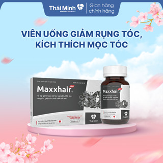 Viên uống Maxxhair Thái Minh - Hỗ trợ kích thích mọc tóc, giảm nguy cơ rụng tóc, hói đầu - Hộp 30v & Lọ 60v