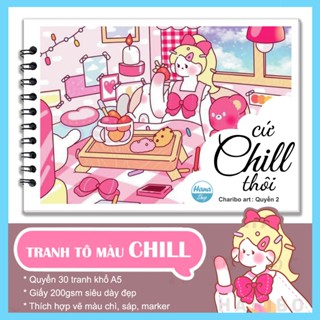 Tranh tô màu Charibo - Cứ Chill Thôi quyển 2, giấy 180gsm khổ A5 dày đẹp