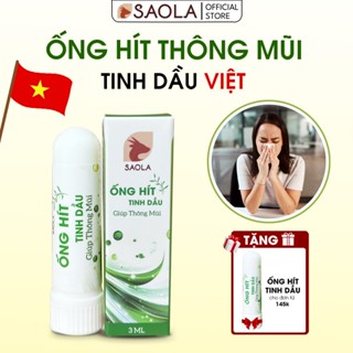 Tinh Dầu Xông Mũi Dạng Ống Hít SAOLA, giảm nghẹt mũi và chảy mũi , giảm say tàu xe và nhức đầu, 3ml