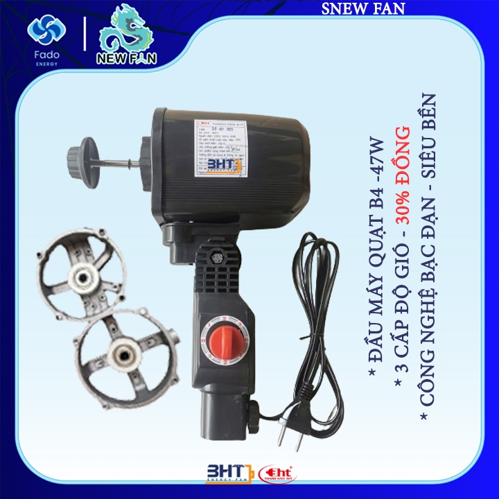 Đầu máy quạt B4-47W / 220V