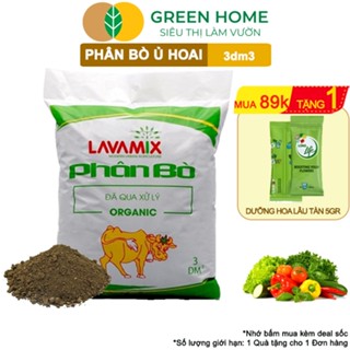Phân Bò Greenhome, Lavamix, Bao 3dm3, Phân Bón Đã Qua Xử Lý, Ủ Hoai, Không Mùi Hôi, Hữu Cơ Tiện Lợi