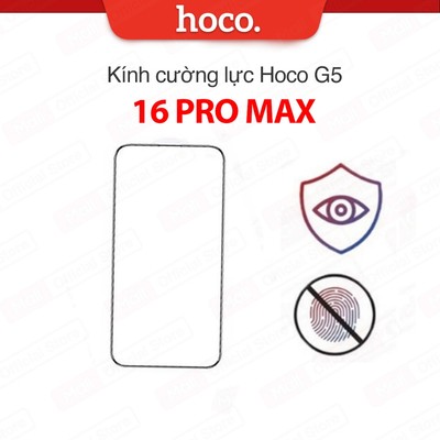 Kính cường lực Hoco G5/G12/G14 cho ip 16 Pro Max độ cứng 9H chống bám vân tay bảo vệ màn hình