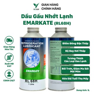 Dầu gấu nhớt lạnh RL68H, Nhớt, dầu lạnh dùng cho lốc điều hòa, lốc tủ lạnh, máy nén