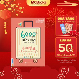 Sách - 6000 câu giao tiếp tiếng Hàn theo chủ đề - Kèm App học Online tiện ích - Mcbooks