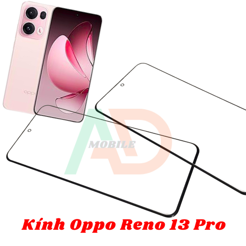 AD mặt kính Oppo Reno 13 Pro , kính dùng ép cho oppo reno 13 pro