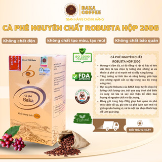 Cà Phê Nguyên Chất Baka Coffee - Robusta (Hộp 250g)