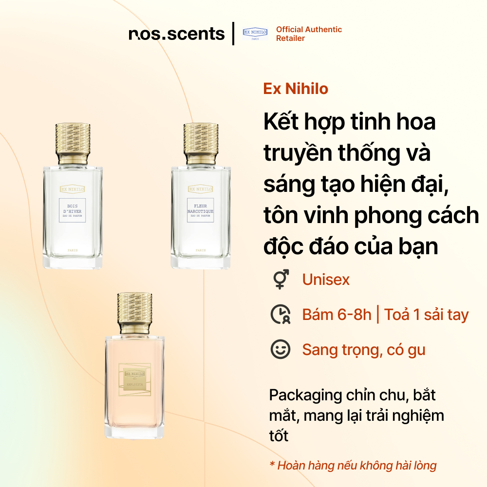 Nước hoa nosscents Ex Nihilo - Bois D’Hiver, Fleur Narcotique, Explicite - Full 50ml, 100ml
