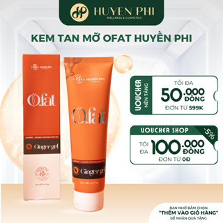Kem tan Mỡ OFAT Huyền Phi giúp đánh tan mỡ thừa da dẻo dai săn chắc đàn hồi dung tích 150ml