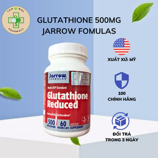  Viên Trắng da ngăn ngừa nám Glutathione Reduced Jarrow Formulas Mỹ 500mg  Sỉ - lẻ  