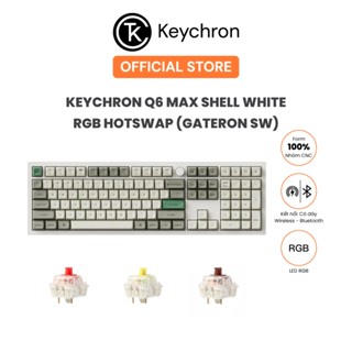 Bàn phím cơ không dây Keychron Q6 Max Shell White RGB Knob Hotswap (Gateron Sw)