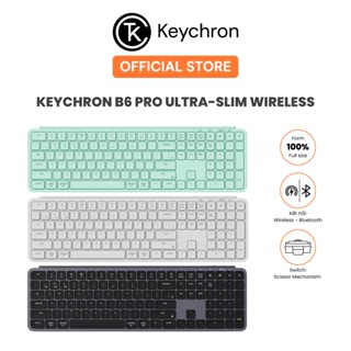 Bàn phím không dây Keychron B6 Pro Ultra-Slim Wireless