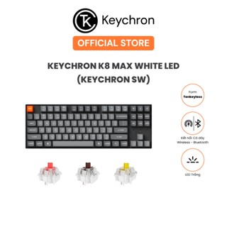 Bàn phím cơ không dây Keychron K8 Max White Led (Keychron Sw)
