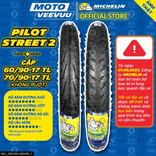 [MTVV] CẶP VỎ LỐP xe máy MICHELIN PILOT STREET 2 60/90-17 & 70/90-17 TL Không Ruột Dream Wave FU Sirius Cub Satria<END>