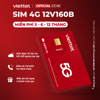 [FREE 1 NĂM] Sim 5G Viettel 12T5G160B 4GB/Ngày +100 Phút Gọi Ngoại Mạng +Free Nội Mạng. Trọn Gói 12 Tháng Không Nạp Tiền