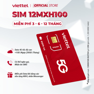 [FREE 1 NĂM] Sim 5G Viettel 12MXH100 1GB/Ngày + KHÔNG GIỚI HẠN DATA Dùng TiToc, YouTuB, FB Trọn Gói 1 Năm Không Nạp Tiền