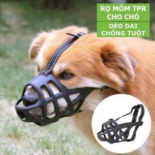 Rọ Mõm Cho Chó Chất liệu Mềm Cao Cấp – Siêu Bền Chắc, An Toàn, Thoải Mái - CHỌN LOẠI