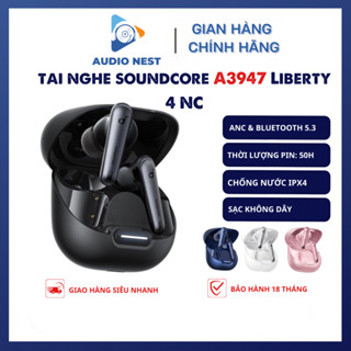 Tai nghe Bluetooth Nhét Tai Anker Soundcore Liberty 4 NC Adaptive ANC A3947, pin 50h - Bảo hành 18 tháng.