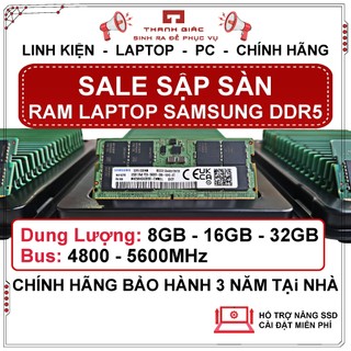  RAM Laptop DDR5 Samsung 8GB 16GB 32GB Bus 5600 4800Mhz Chính Hãng - Bảo Hành 3 Năm 