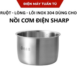 Ruột - lòng - lõi nồi inox 304 - 430 đúc liền khối thay thế cho nồi cơm Sharp cao tần IH , nồi cơm Sharp 1,8lit THÁI LAN