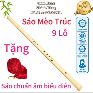 Sáo Mèo 9 lỗ  - Sáo Mèo Cải Tiến chuẩn biểu diễn| Tặng Túi nhung