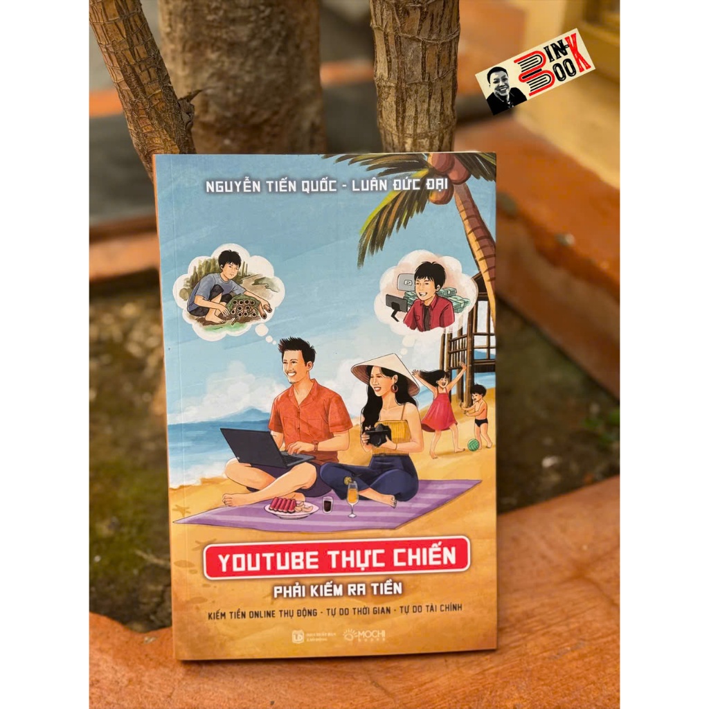 Sách - Youtube Thực Chiến: Phải kiếm ra tiền - Mochibooks