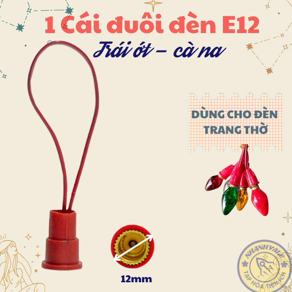 Đuôi đèn Cà na - Trái ớt E12