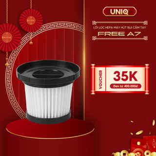  Lõi lọc HEPA 12  HEPA 13 dành cho máy hút bụi cầm tay không dây gia đình UNIQ Free A7  Free A7 Ultra dùng pin sạc 