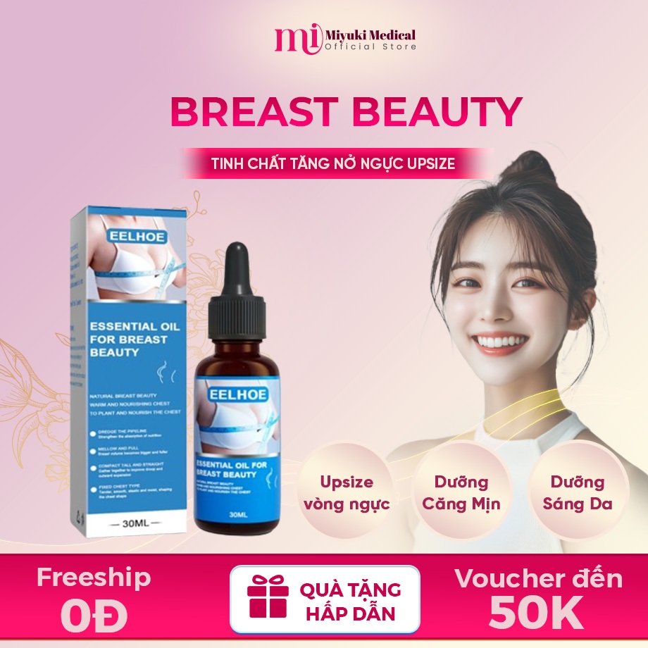 Serum Nâng Ngực Tinh Dầu Breast Beauty 30ml – Tinh Chất Breast Beauty EELHOE Tăng Cường Vòng 1, Nở Ngực Tự Nhiên