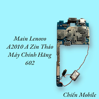 Main Lenovo A2010 A Zin Tháo Máy Chính Hãng 602