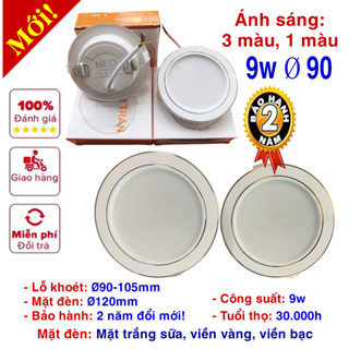   Bảo hành 2 năm  Đèn led downlight âm trần 9w  phi 90mm   Ánh sáng: 1 màu 3 màu 