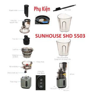 Phụ Kiện Máy ép Chậm Sunhouse SHD5503
