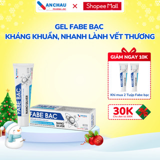 Gel bôi da Fabe Bạc ANCHAU PHARMA.JSC Dược Phẩm An Châu giúp nhanh lành vết thương, vết sẹo an toàn cho bé tuýp 20g