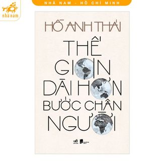 Sách - Thế gian dài hơn bước chân người (Nhã Nam HCM)