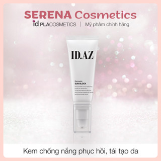 [Nhập khẩu ] Kem chống nắng ID.AZ Dermastic Sun Block SPF50+/PA++++ id Placosmetics mỏng nhẹ cho mọi loại da 30ml