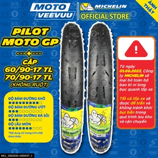 [MTVV] CẶP VỎ LỐP xe máy MICHELIN PILOT MOTO GP 60/90-17 & 70/90-17 TL Không Ruột Dream Wave Fu Sirius Cub Satria<END>