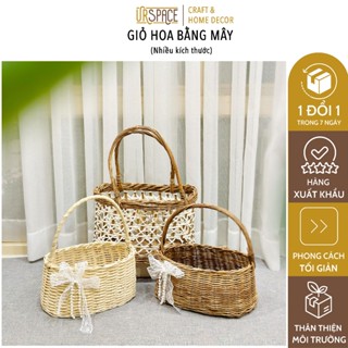 Giỏ mây cắm hoa  giỏ đựng trái cây lẵng hoa bằng mây trang trí decor UR SPACE