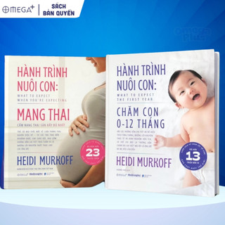  Sách Hành Trình Nuôi Con: Chăm Con 0-12 Tháng + Hành Trình Nuôi Con: Mang Thai  Lẻ Combo  