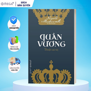 Sách Quân Vương - Thuật Cai Trị - Niccolò Machiavelli (Omega Plus Books)