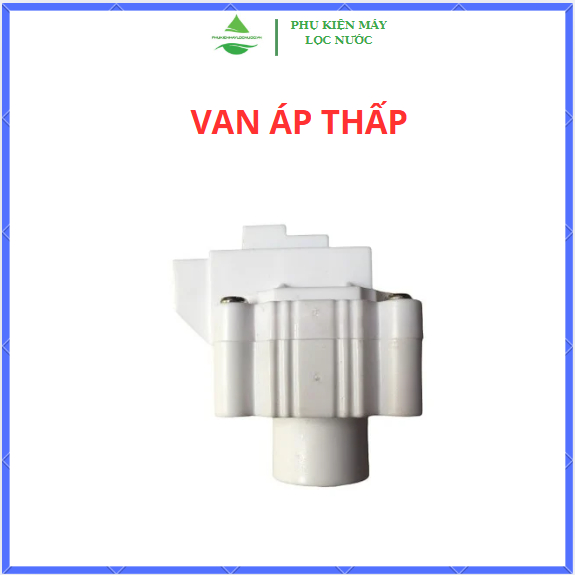 Van Áp Thấp Dùng Cho Máy Lọc Nước RO