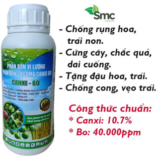 Siêu Canxi Bo SMC 500ml, chống rụng hoa và trái non, giúp cứng cây, chắc quả, dai cuống, hết cong vẹo trái, ra hoa nhiều