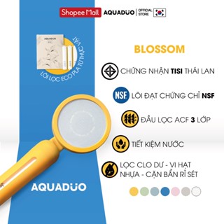 AQUADUO BLOSSOM Cao Cấp - Đầu vòi sen tắm nhiều màu (lọc nước, tăng áp) - lõi lọc, chọn phân loại