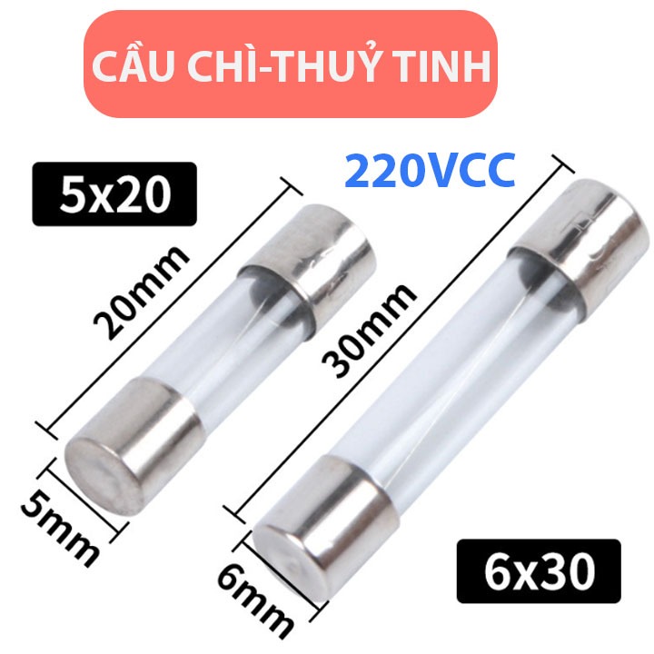 Cầu Chì Ống Thuỷ Tinh Cầu Chì Điện Cầu Chì Xe Máy Cầu Chì Xe Điện 220VCC
