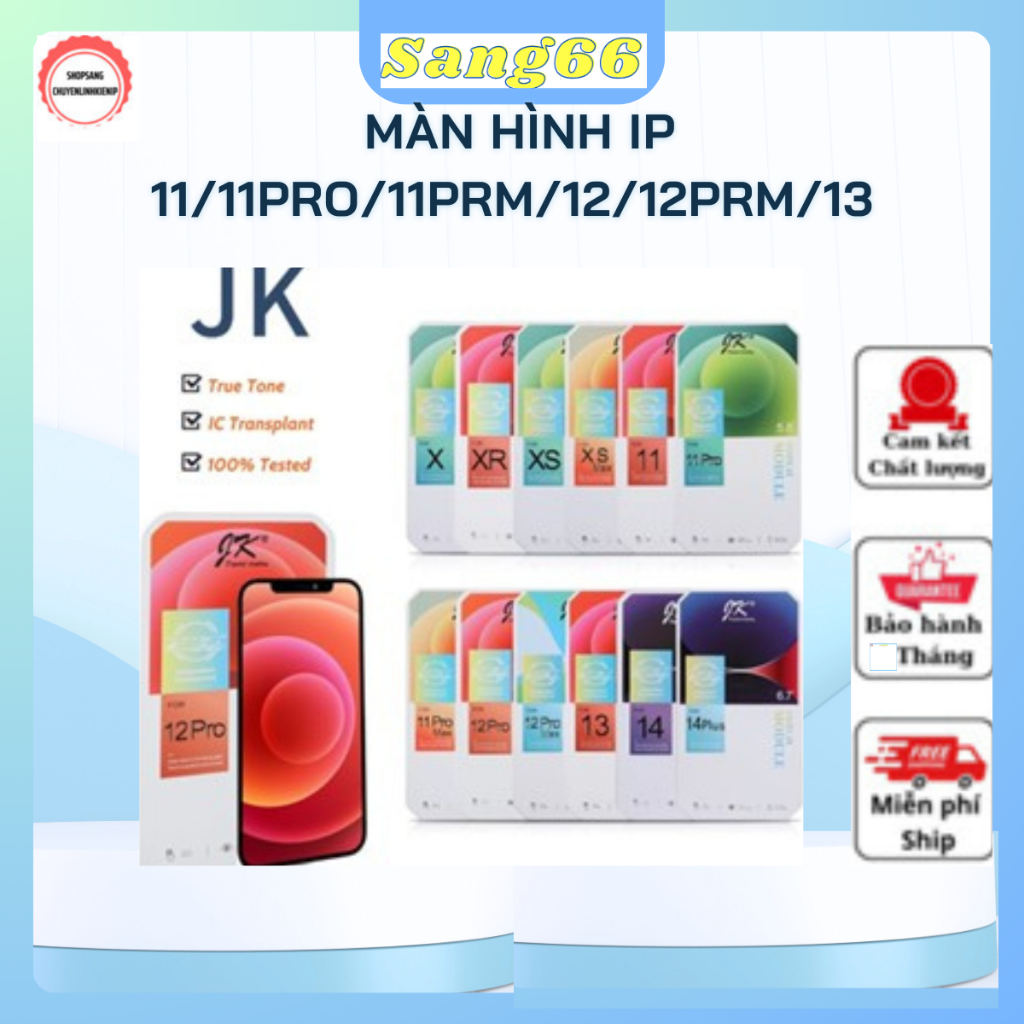 Màn Hình JK LCD Cho iP X/XS/XSMax/11/11Pro/11ProMax/12/12pro/12 ProMax/13 Cảm Ứng Mượt,Hiển Thị Đẹp