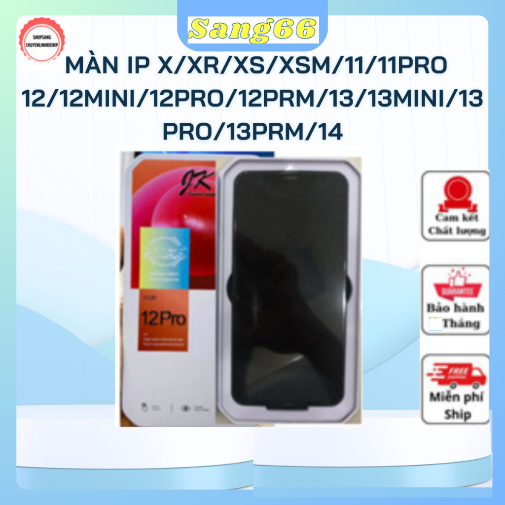 Màn hình JK LCD cho IP X/XR/XS/XSM/11/11PRO/12/12MINI/12PRO/12PRM/13/13MINI/13PRO/13PRM/14