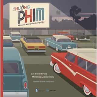 Sách Thưởng phim: Bí quyết xem phim đúng điệu | PAVEL RYŠKA | San Hô Books