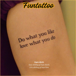  Hình Xăm Dán Tạm Thời 15 Ngày Chữ Tiếng Anh Do What You Like Love What You Do Funtattoo 