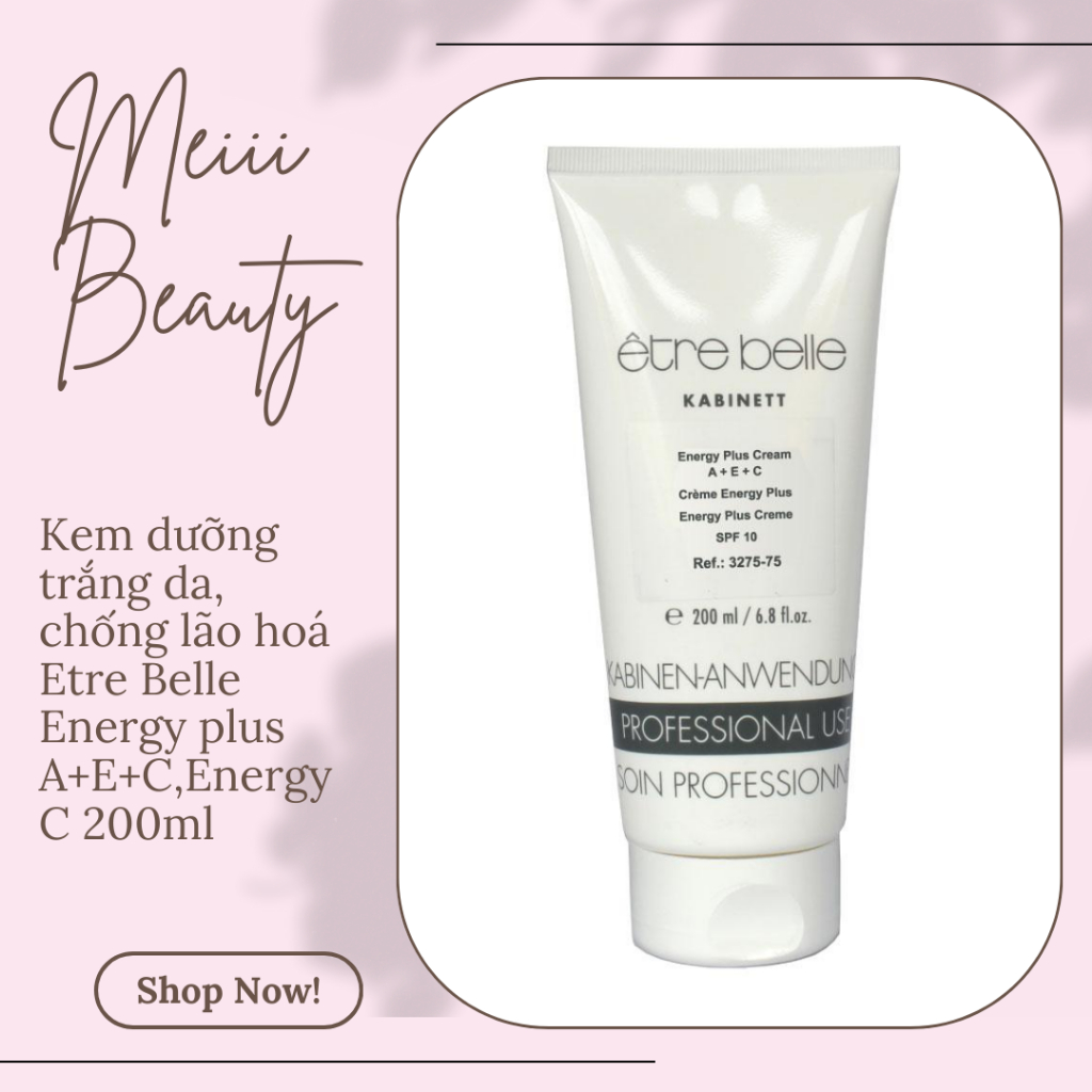 Kem dưỡng trắng da, chống lão hoá Etre Belle Energy plus A+E+C,Energy C 200ml