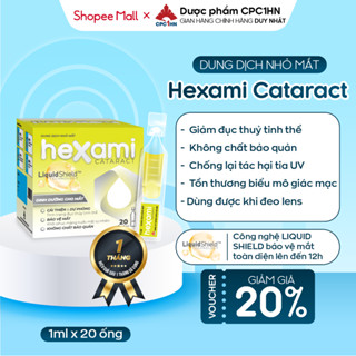 Dung dịch nhỏ mắt Hexami Cataract giảm đục thủy tinh thể, giữ ẩm và hồi sinh thị lực hộp 20 tép