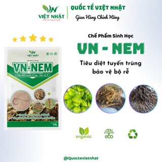  Chế phẩm sinh học TIÊU DIỆT TUYẾN TRÙNG Phục hồi cây bị vàng lá thối rễ tái tạo rễ- VN NEM 500g 