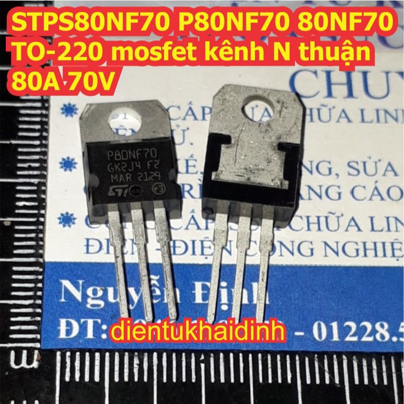 3 con STPS80NF70 P80NF70 80NF70 TO-220 mosfet kênh N thuận 80A 70V kde8493